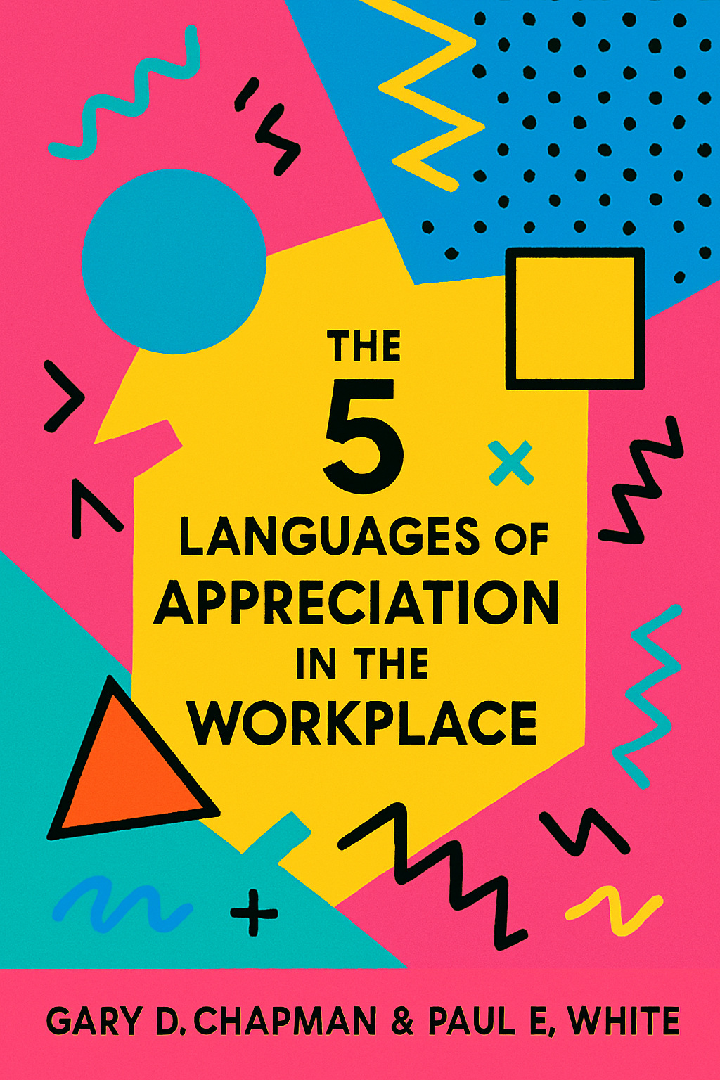 The 5 Languages of Appreciation in the Workplace Summary - Key Insights ...
