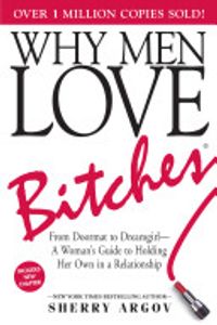 Why Men Love Bitches