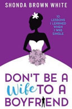 Don't Be A Wife To A Boyfriend cover