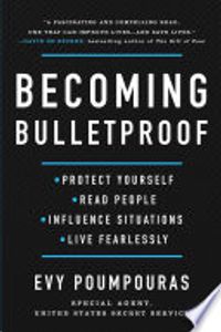 Becoming Bulletproof