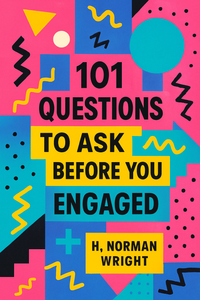 101 Questions to Ask Before You Get Engaged