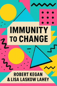 Immunity to Change