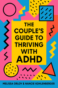 The Couple''s Guide to Thriving with ADHD