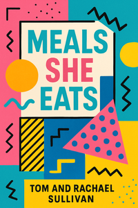 Meals She Eats