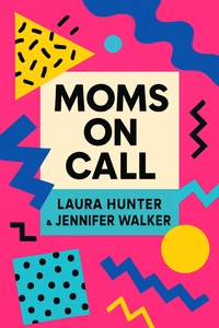 Moms on Call