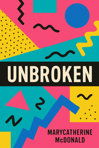 Unbroken