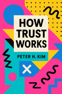 How Trust Works