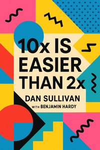 10x Is Easier Than 2x