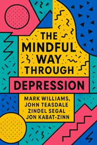 The Mindful Way Through Depression