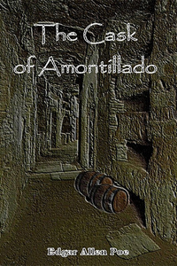 The Cask of Amontillado