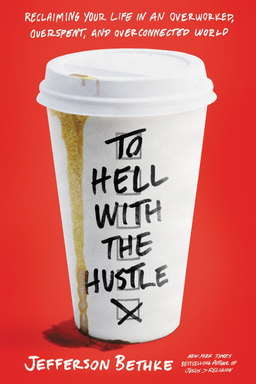 To Hell with the Hustle cover