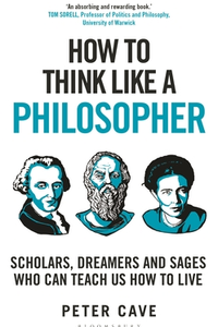 How to Think Like a Philosopher