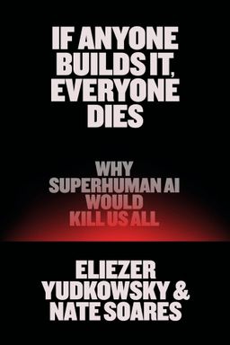 If Anyone Builds It, Everyone Dies cover