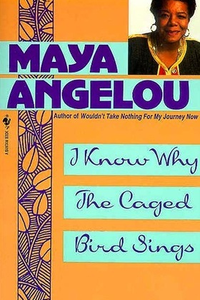 I Know why the Caged Bird Sings