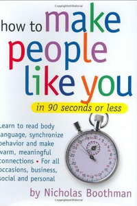 How to Make People Like You in 90 Seconds or Less
