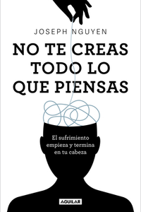 Don''t Believe Everything You Think