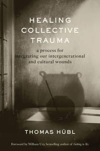 Healing Collective Trauma
