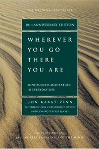 Wherever You Go, There You Are