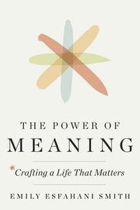 The Power Of Meaning