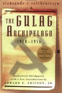 The Gulag Archipelago 1918-1956