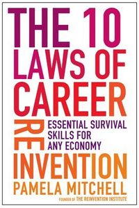 The 10 Laws of Career Reinvention