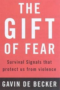 The Gift of Fear