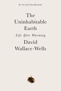 The Uninhabitable Earth