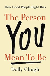 The Person You Mean to Be