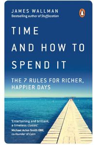 Time and How to Spend It