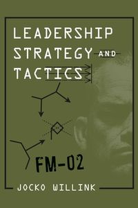 Leadership Strategy and Tactics