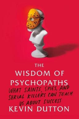 The Wisdom of Psychopaths cover