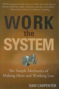 Work the System