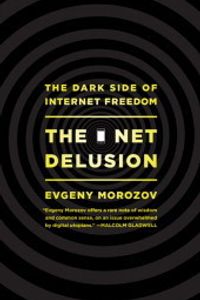 The Net Delusion