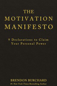 The Motivation Manifesto