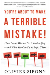 You’re About to Make a Terrible Mistake!