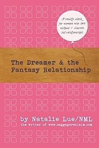 The Dreamer and the Fantasy Relationship