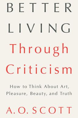 Better Living Through Criticism cover