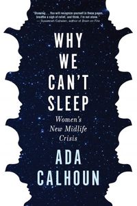 Why We Can’t Sleep
