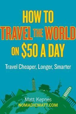 How to Travel the World on $50 a Day cover