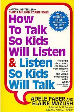 How to Talk So Kids Will Listen & Listen So Kids Will Talk cover