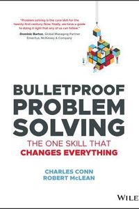 Bulletproof Problem Solving