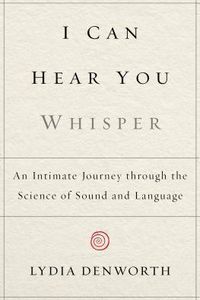 I Can Hear You Whisper