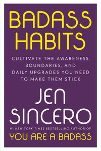 Badass Habits