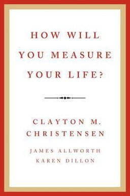 How Will You Measure Your Life cover