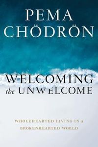 Welcoming the Unwelcome