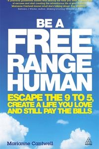 Be A Free Range Human