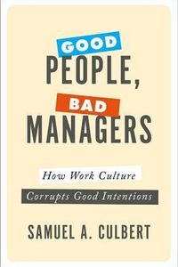 Good People, Bad Managers