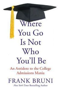 Where You Go Is Not Who You''ll Be