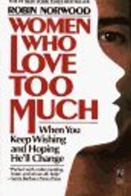 Women Who Love Too Much cover