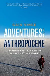 Adventures in the Anthropocene